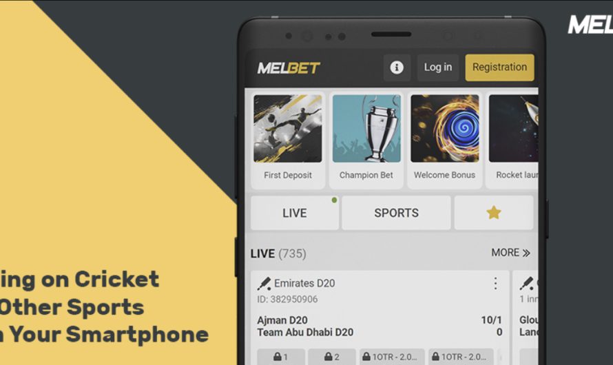 Melbet App – Betting on Cricket, Football and Other Sports