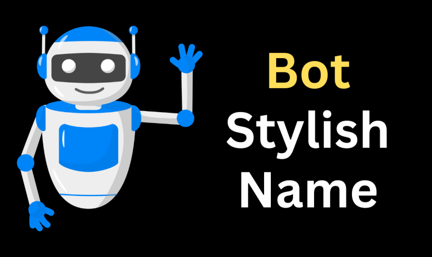 BOT Stylish name | Bots nicknames and names