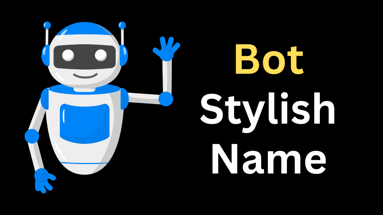 bot stylish name